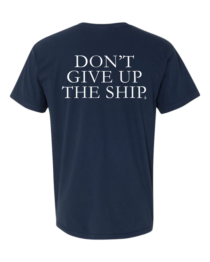 Unisex Don’t Give Up The Ship Short Sleeve- Navy